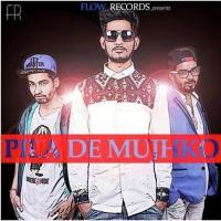 Pila De Mujhko VIS,Aarvii Song Download Mp3