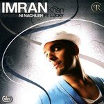 Ni Nachleh (Eren E. Electro Remix) Imran Khan Song Download Mp3