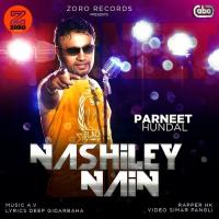 Nashiley Nain Parneet Hundal,Av Song Download Mp3