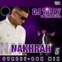 Nakrah (Street-Rok Mix) DJ Tally Song Download Mp3