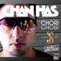 Chori Chori (Remix) Chan Has Song Download Mp3