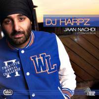 Jaan Nachdi Dj Harpz Song Download Mp3