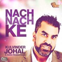 Nach Nach Ke Kulvinder Johal Song Download Mp3