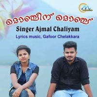 Monjinu Monju Ajmal Chaliyam Song Download Mp3