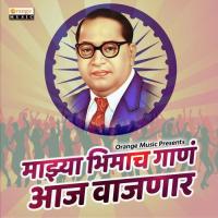 Mazya Bhimacha Gana Aaj Vajnar Deepak Gangurde Song Download Mp3