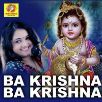 Ba Krishna Ba Krishna Syama Song Download Mp3