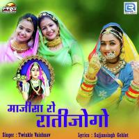 Majisa Ro Ratijogo Twinkal Vaishnav Song Download Mp3