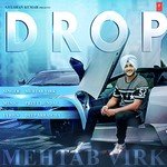 Drop Mehtab Virk Song Download Mp3