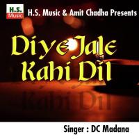 Diye Jale Kahi Dil Dc Madana Song Download Mp3