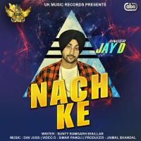 Nach Ke Jay D,Dav Juss Song Download Mp3