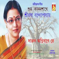 Darun Agnibane Re Sriradha Bandyopadhyay Song Download Mp3