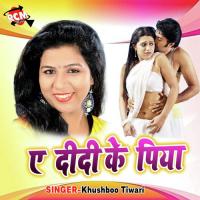 Chhan Bhar Ke Maja Me Etna Bara Saja Khushboo Tiwari Song Download Mp3