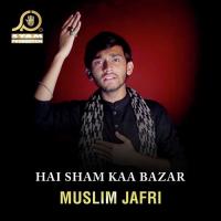 Jigar Pe Zakhm Muslim Jafri Song Download Mp3