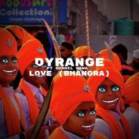 Love (Bhangra) (Extended Mix) DYRANGE,Sushil Bawa Song Download Mp3