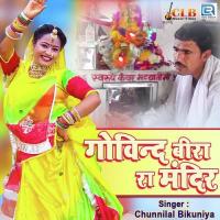 Govind Bira Ra Mandir Chunnilal Bikuniya Song Download Mp3