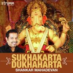 Sukhakarta Dukhaharta Shankar Mahadevan Song Download Mp3