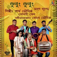 Dulung Dulung Mohul Band,Sonai Sen Song Download Mp3