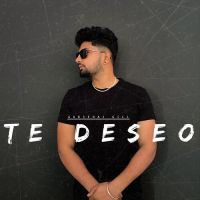 Te Deseo Gursehaj Gill Song Download Mp3