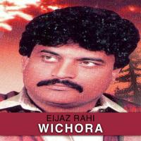 Paiya Pindi Te Peshawar Eijaz Rahi Song Download Mp3