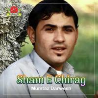 O Sherein Mahkani Mumtaz Darwesh Song Download Mp3