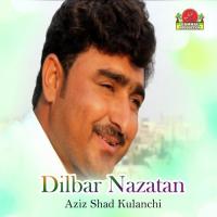 Dale De Go Aziz Shad Kulanchi Song Download Mp3