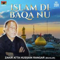 Islam Di Baqa Nu Zakir Atta Hussain Rangar (Muhajir) Song Download Mp3