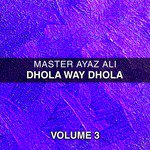 Daikhne Main Masoom Master Ayaz Ali Song Download Mp3