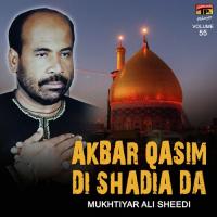 Akbar Qasim Di Shadia Da Mukhtiyar Ali Song Download Mp3