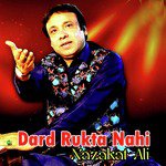 Dard Rukta Nahi Nazakat Ali Song Download Mp3