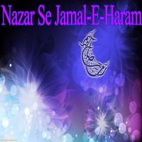 Nazar Se Jamal-e-Haram Reema Saddiqui Kabiree Song Download Mp3