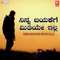 Ninna Bayakege Mithiye Ella Durga Prasad Song Download Mp3