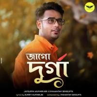 Jago Durga Jaysurya Mukherjee,Syamantak Sengupta Song Download Mp3