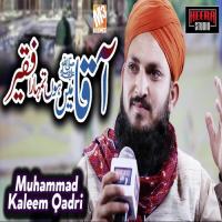 Aaqa Main Hun Tumhara Faqeer Muhammad Kaleem Qadri Song Download Mp3