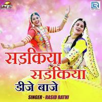 Sadakiya Sadakiya Dj Baaje Rasid Rathi Song Download Mp3