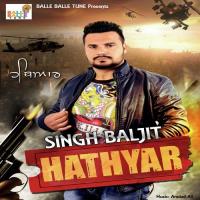 Hathyar Singh Baljit Song Download Mp3