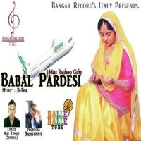 Babal Rardesi Miss Rajdeep Gifty Song Download Mp3