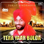 Tera Yaar Bolda Surjit Bindrakhia Song Download Mp3