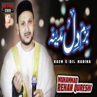 Bazm E Dil Madina Muhammad Rehan Qureshi Song Download Mp3