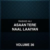 Chotay Lada Piyar Bhula Ke Rashid Ali Song Download Mp3