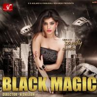 Black Magic Sandy Sandhu Song Download Mp3