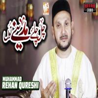 Chal Chaliye Madine Nu Muhammad Rehan Qureshi Song Download Mp3