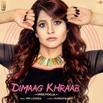 Dimaag Khraab Miss Pooja Song Download Mp3