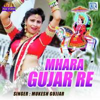 Mhara Gujar Re Mukesh Gujjar Song Download Mp3