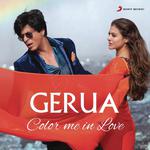 Gerua (From "Dilwale") Pritam Chakraborty,Arjit Singh,Antara Mitra Song Download Mp3