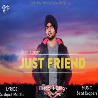 Just Friend Sukh Kainth Song Download Mp3