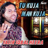 Tu Kuja Man Kuja Yasir Iqbal Heera Song Download Mp3