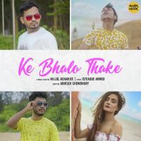 Ke Bhalo Thake Hillol Acharjee Song Download Mp3