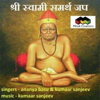 Shree Swami Samartha Jap Kumaar Sanjeev,Ananya Basu Song Download Mp3