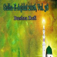 Jab Liya Naam-e-Nabi Bushra Rafi Song Download Mp3