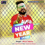 Happy New Year Special 2018 Monu Albela Song Download Mp3